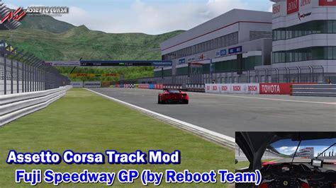 Assetto Corsa Track Mods Fuji Speedway By Reboot Team