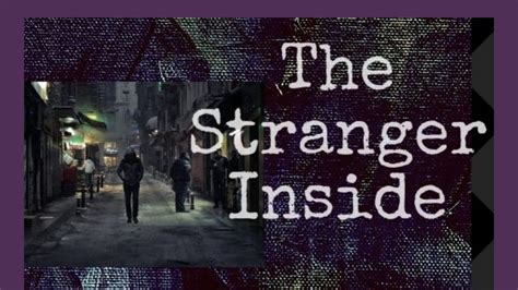 The Stranger Inside An Original Poem By Dyann Bridges