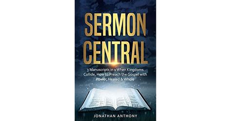Sermon Central 3 Manuscripts In 1 How To Preach The Gospel With Power