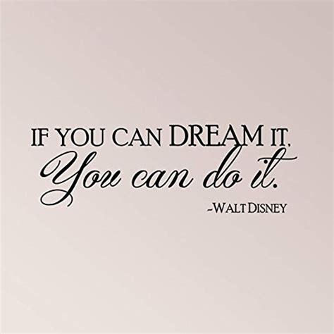 35x12 If You Can Dream It You Can Do It Walt Disney Quote Wall Decal