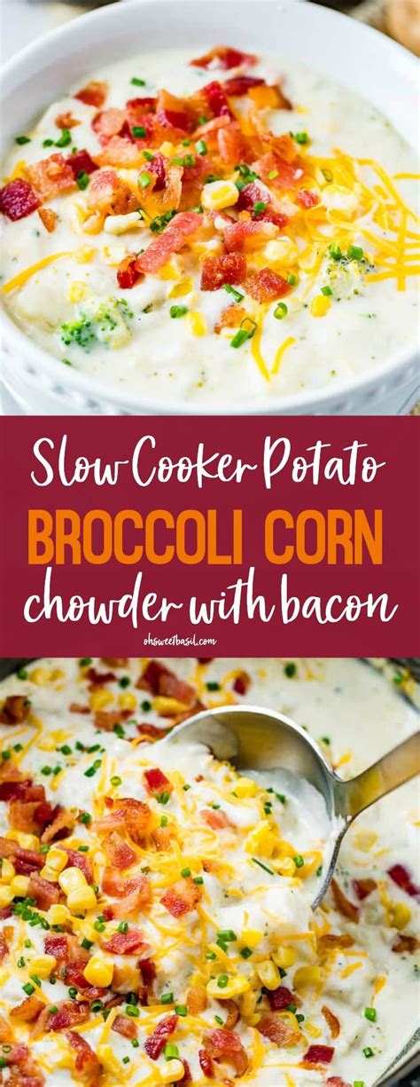 Slow Cooker Potato Broccoli Corn Chowder With Bacon