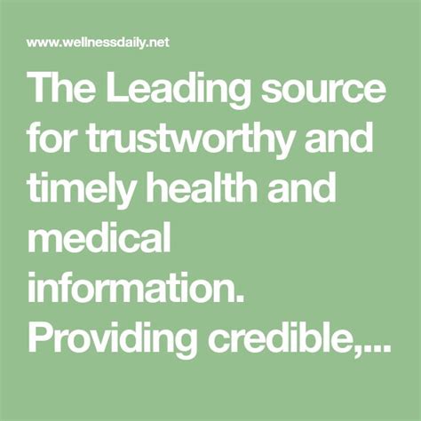 The Leading Source For Trustworthy And Timely Health And Medical