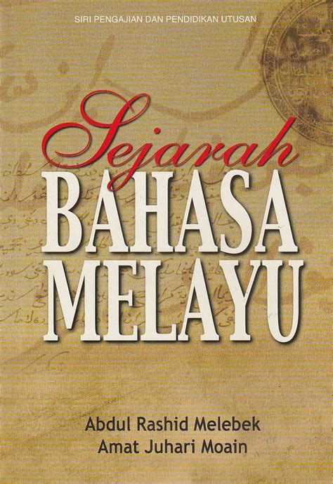 Epigrafi Melayu Sejarah Sistem Tulisan Dalam Bahasa M