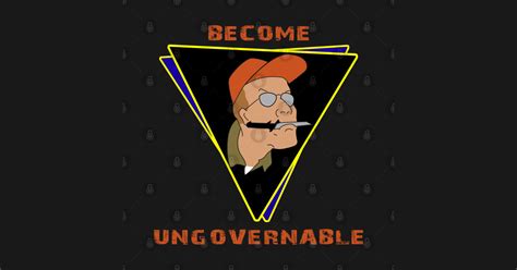 Funny Dale Gribble Sarcastic Design For Become Ungovernable Saying