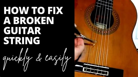 How To Fix A Broken Guitar String Quickly And Easily How To Salvage A