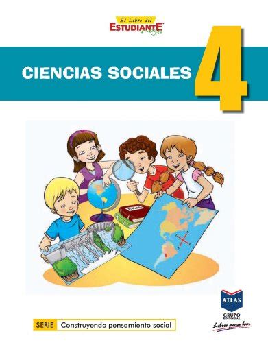 Grupo Editorial Atlas Ciencias Sociales 4 Cuarto Grado