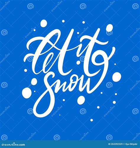 Let It Snow Hand Drawn White Color Calligraphy Lettering Phrase Stock