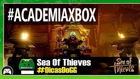 Academia Xbox Dicas Do Xbox Brazucas Para Navegar Nos Mares De Sea Of