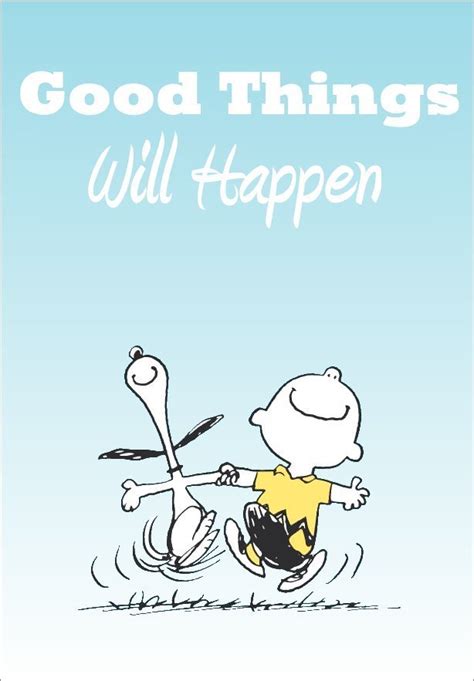 Snoopy And Charlie Brown Peanuts Good Things Will Happen
