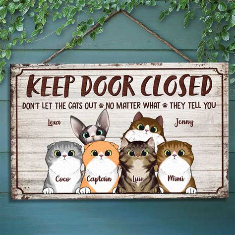 Keep The Door Closed Dont Let The Cats Out Funny Personalized Cat
