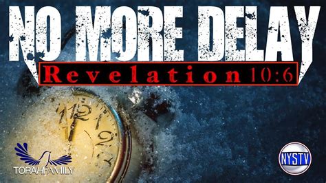No More Delay Revelation 10 Delayed Peace And Love