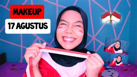 Makeup 17 Agustus Kemerdekaan Indonesia 💕 Simple And Fresh Youtube