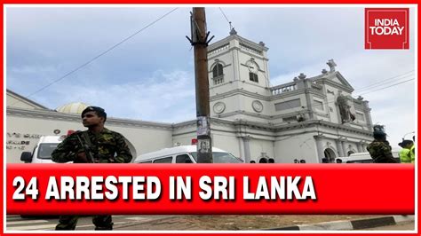 Sri Lankan Police Arrest 24 Suspects After Blasts Kill 290 People On