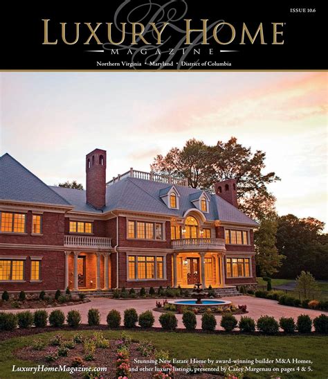 Luxury Home Magazine Washington Dc Issue 106 By Luxury Home Magazine