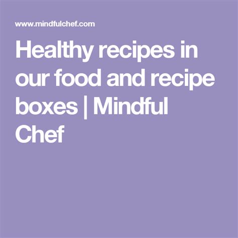 Check spelling or type a new query. Healthy recipes in our food and recipe boxes | Mindful ...