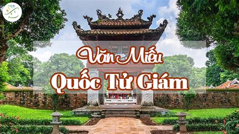 Văn Miếu Quốc Tử Giám Trường đại Học đầu Tiên Của Việt Nam