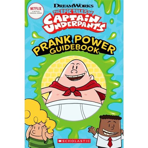 The Epic Tales Of Captain Underpants Prank Power Guidebook New Big W