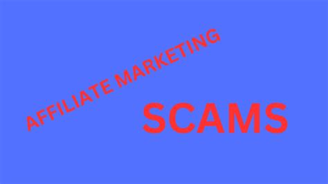 Affiliate Marketing Scams You Should Watch Out For Youtube