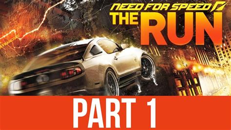 Need For Speed The Run Gameplay Walkthrough Part 1 Racing Across