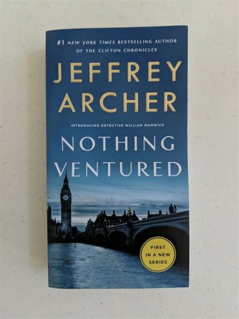 William Warwick Novels Ser Nothing Ventured By Jeffrey Archer 2020