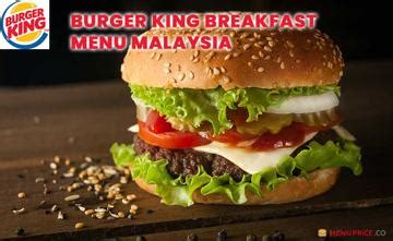 Burger King Breakfast Menu Prices In Malaysia 2024