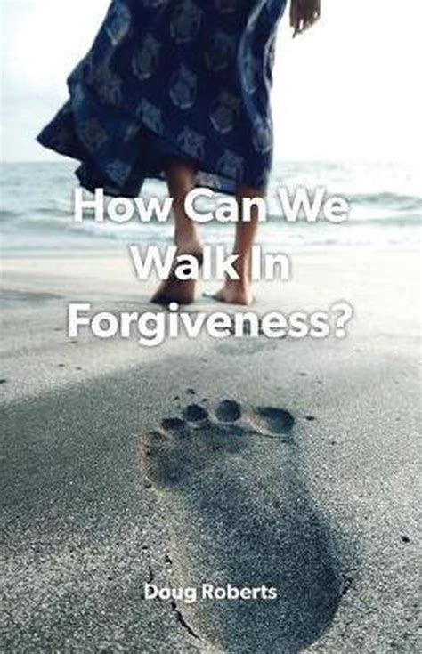 How Can We Walk In Forgiveness 9780982599297 David Han Boeken