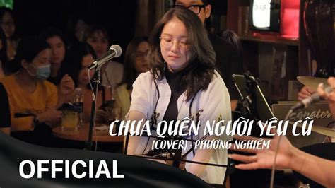 Chưa Quên Người Yêu Cũ Cover Phương Nghiêm • Live At Acoustic Bar