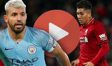 Man City Vs Liverpool Live Stream How To Watch Premier League Football