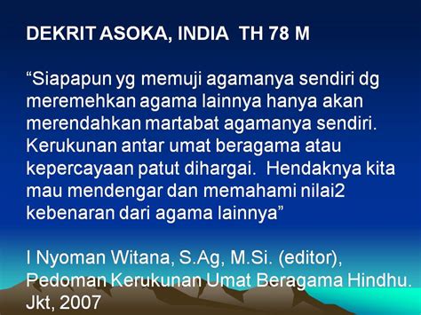 Karena 2 orang yg mengalami percintaan beda agama. Kata Bijak Menghargai Agama Lain | Kata-Kata Bijak