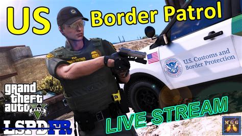 Border Patrol Live Blaine County Patrol Gta 5 Lspdfr Live Stream 136