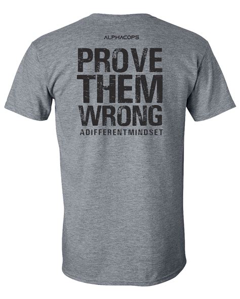 Prove Them Wrong T Shirt For Policelaw Enforcement Alphacops
