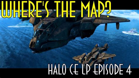Wheres The Map Halo Ce Lets Play Ep 4 Youtube