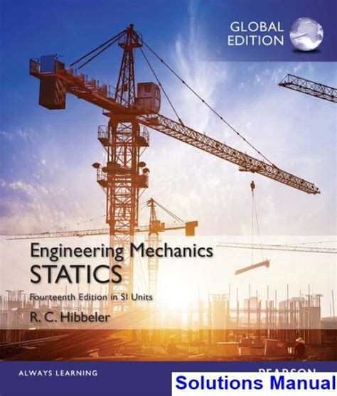 Engineering Mechanics Statics In Si Units Th Edition Hibbeler Solutions Manual