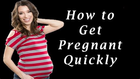 How Get Fast Pregnant To Can