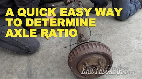 A Quick Easy Way To Determine Axle Ratio Ericthecarguy Youtube