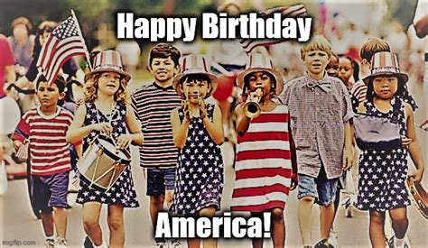 Happy Birthday America Imgflip
