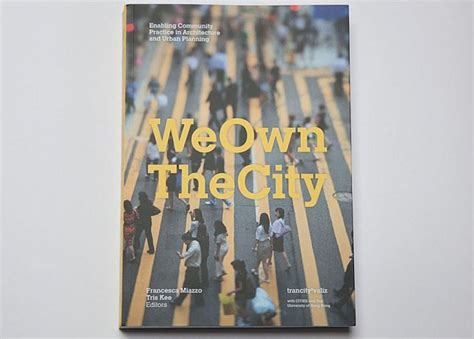 We Own This City Histoire Vraie - Toplumsal Pratikler Kentleri Nasıl Dönüştürür? - Arkitera