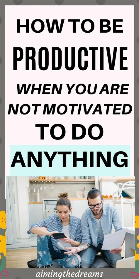 How To Be Productive When You Are Not Motivated To Do Anything To Be