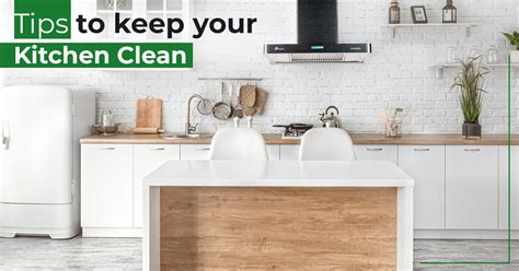 4 Easy Ways Of Keeping Your Kitchen Clean Best Brand For Kitchen
