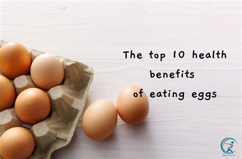 The Top 10 Health Benefits Of Eating Eggs Gear Up To Fit