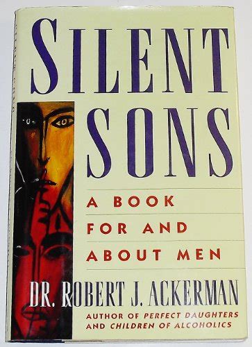 Silent Sons For Men Raised In Dysfunctional Families And Those Who