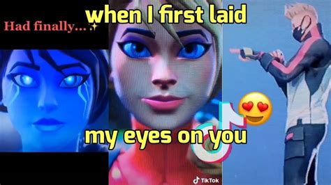 When I Firts Laid My Eyes On You ~ Fortnite Tiktok Video Compilation