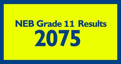Neb Grade 11 Result 2075 Science Management Humanities Education Streams
