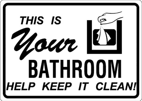 Keep Bathroom Clean Sign Allstate Sign And Plaque