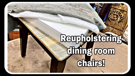 How To Diy Reupholstering Dining Room Chairs Youtube