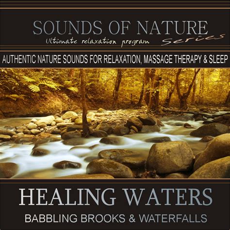 Healing Waters Babbling Brooks And Waterfalls Sounds Of Nature