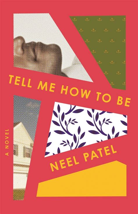 Tell Me How To Be Neel Patel Macmillan