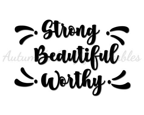 Strong Beautiful Worthy Digital Cut File Svg Instant Download