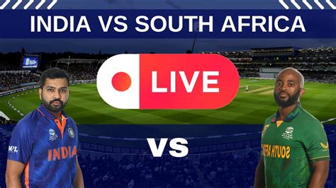 🔴 Live Cricket Match Today India Vs South Africa Live India Live Match Today Youtube