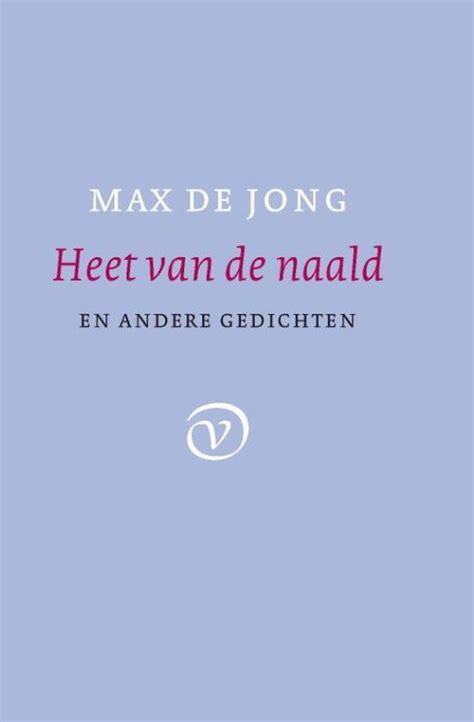 Heet Van Den Naald Max De Jong Boeken Bol